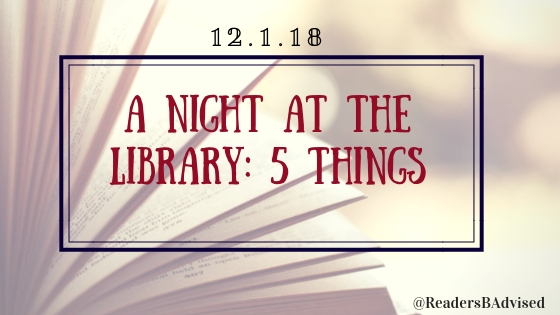 ANightAtTheLibrary5Things
